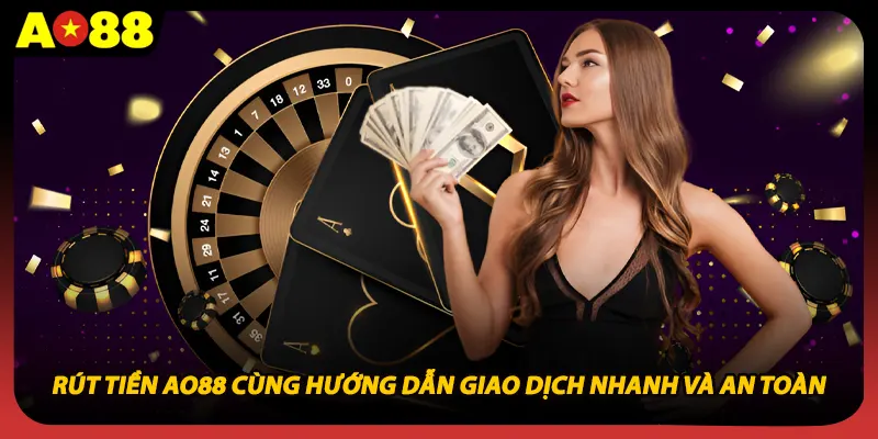 Rút tiền AO88